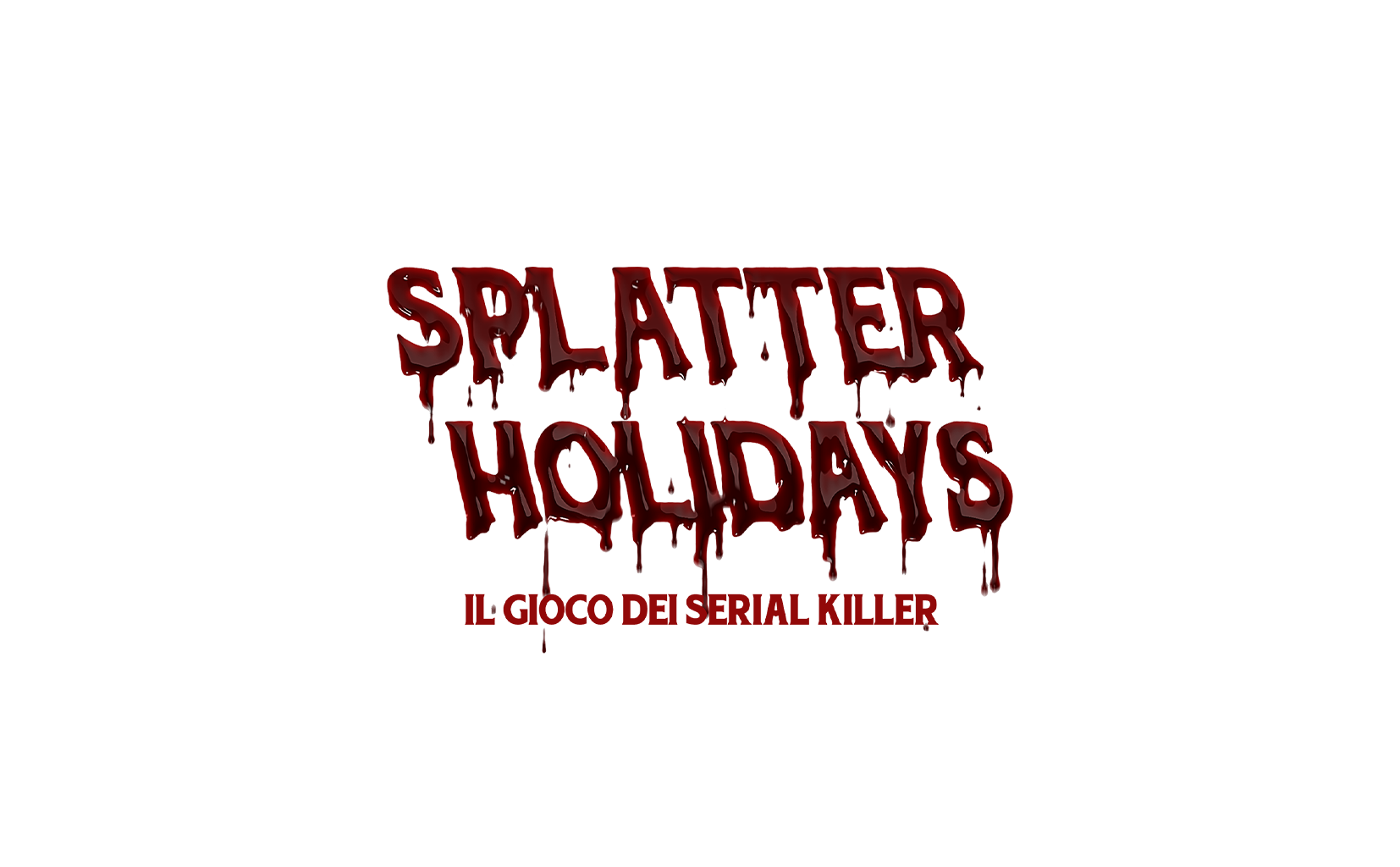 scritta splatter holidays il gioco dei serial killer